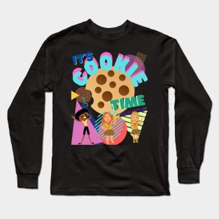 It’s Cookie Time Long Sleeve T-Shirt